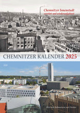 Lade das Bild in den Galerie-Viewer, 2025/Chemnitzer Kalender - Chemnitzer Innenstadt zerstört und wieder aufgebaut (DIN A3)