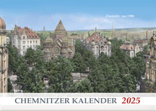 Lade das Bild in den Galerie-Viewer, Chemnitzer Kalender 2025 - Chemnitz um 1900 (DIN A4)