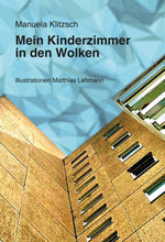 Lade das Bild in den Galerie-Viewer, Manuela Klitzsch - Mein Kinderzimmer in den Wolken
