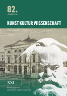 Kunst Kultur Wissenschaft - Mitteilungen des Chemnitzer Geschichtsvereins, 82. Jahrbuch, Neue Folge XXI