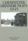 Chemnitzer Erinnerungen 1945. Teil 2.