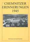 Chemnitzer Erinnerungen 1945. Teil 3.