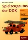 Spielzeugautos au s der DDR, Band 2